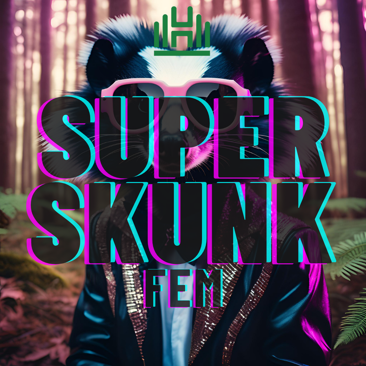 Super Skunk Fem